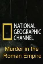 Watch National Geographic Murder in the Roman Empire Wolowtube