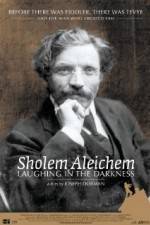Watch Sholem Aleichem Laughing in the Darkness Wolowtube