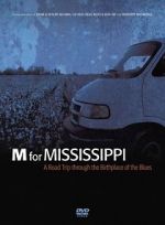 Watch M for Mississippi: A Road Trip through the Birthplace of the Blues Wolowtube