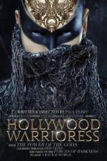 Watch Hollywood Warrioress: The Movie Wolowtube