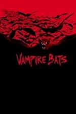 Watch Vampire Bats Wolowtube