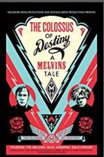 Watch The Colossus of Destiny: A Melvins Tale Wolowtube
