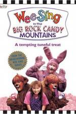 Watch Wee Sing in the Big Rock Candy Mountains Wolowtube