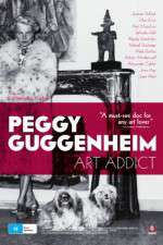 Watch Peggy Guggenheim: Art Addict Wolowtube