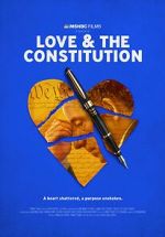 Watch Love & the Constitution (TV Special 2022) Wolowtube