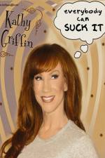 Watch Kathy Griffin Everybody Can Suck It Wolowtube