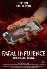 Watch Fatal Influence: Like. Follow. Survive. Wolowtube