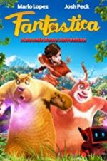 Watch Fantastica: A Boonie Bears Adventure Wolowtube