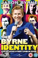 Watch Jason Byrne - The Byrne Identity Wolowtube