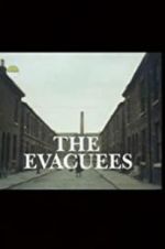 Watch The Evacuees Wolowtube