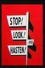 Watch Stop! Look! And Hasten! Movie25