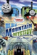 Watch Thomas & Friends: Blue Mountain Mystery Wolowtube