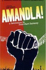 Watch Amandla A Revolution in Four Part Harmony Wolowtube