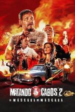 Watch Matando Cabos 2, La Mscara del Mscara Wolowtube