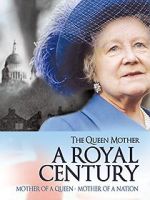 Watch The Queen Mother: A Royal Century Wolowtube