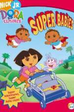 Watch Dora the Explorer - Super Babies Wolowtube