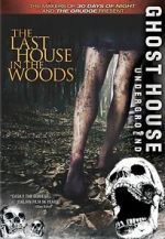 Watch The Last House in the Woods Wolowtube