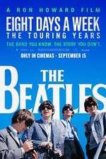 Watch The Beatles: Eight Days a Week - The Touring Years Wolowtube