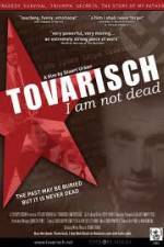 Watch Tovarisch I Am Not Dead Wolowtube