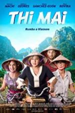Watch Thi Mai, rumbo a Vietnam Wolowtube