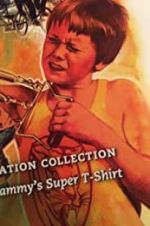 Watch Sammy\'s Super T-Shirt Wolowtube