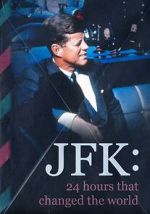 Watch JFK: 24 Hours That Change the World 123movieshub