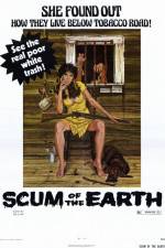 Watch Scum of the Earth Wolowtube