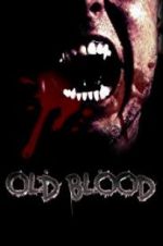 Watch Old Blood Wolowtube