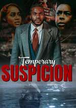 Watch Temporary Suspicion Wolowtube