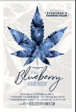 Watch The Blueberry Farmer Wolowtube