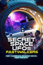 Watch Secret Space UFOs: Fastwalkers Wolowtube