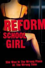 Watch Reform School Girl Wolowtube