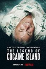 Watch The Legend of Cocaine Island Wolowtube