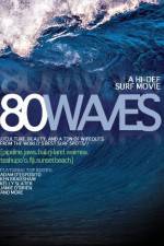 Watch 80 Waves Wolowtube