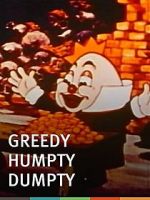 Watch Greedy Humpty Dumpty (Short 1936) Wolowtube