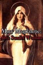 Watch Mary Magdalene: Art\'s Scarlet Woman Wolowtube