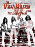 Watch The Van Halen Story: The Early Years Wolowtube