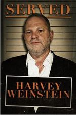 Watch Served: Harvey Weinstein Wolowtube