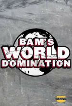 Watch Bam\'s World Domination (TV Special 2010) Wolowtube