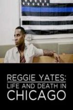 Watch Reggie Yates: Life and Death in Chicago Wolowtube
