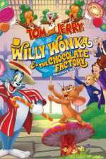 Watch Tom and Jerry: Willy Wonka and the Chocolate Factory Wolowtube