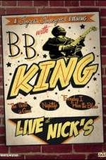 Watch B.B. King: Live at Nick's Wolowtube