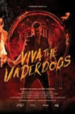 Watch Viva the Underdogs Wolowtube