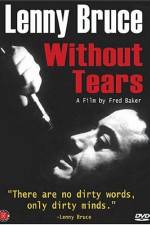 Watch Lenny Bruce Without Tears Wolowtube