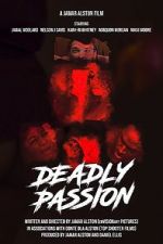 Watch Deadly Passion Wolowtube