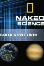 Watch National Geographic: Earth's Evil Twin Wolowtube