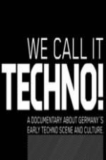 Watch We Call It Techno Wolowtube