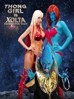 Watch Thong Girl Vs Xolta from Outer Space Wolowtube