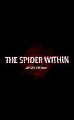 Watch The Spider Within: A Spider-Verse Story (Short 2023) Wolowtube