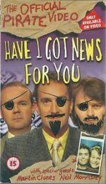 Watch Have I Got News for You: The Official Pirate Video Wolowtube